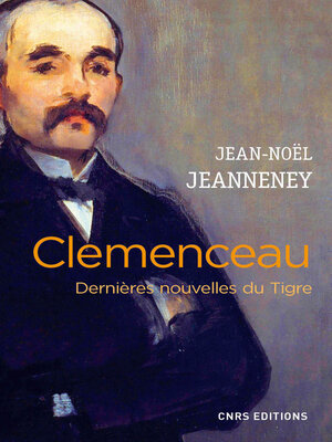 cover image of Clemenceau. Dernières nouvelles du Tigre